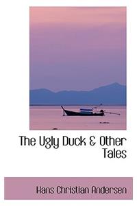 Ugly Duck a Other Tales