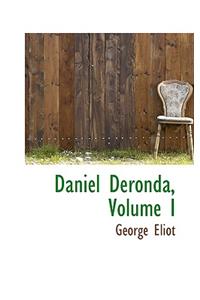 Daniel Deronda, Volume I