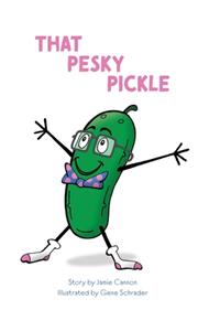 That Pesky Pickle