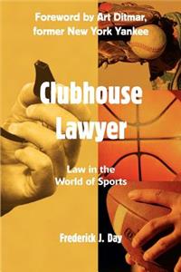 Clubhouse Lawyer: Law in the World of Sports