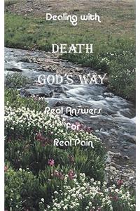 Dealing with Death God's Way