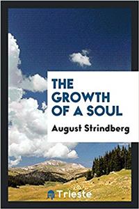 THE GROWTH OF A SOUL