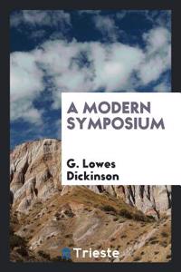 A MODERN SYMPOSIUM