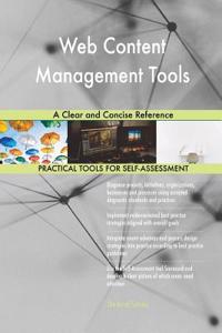 Web Content Management Tools A Clear and Concise Reference