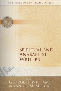 Spiritual and Anabaptist Writers