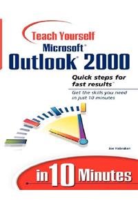 Sams Teach Yourself Outlook 2000 in 10 Minutes