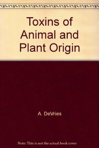 Toxins of Animal and Plant Origin: V. 3