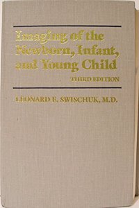Imaging of the Newborn, Infant and Young Child