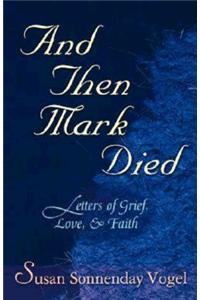 And Then Mark Died