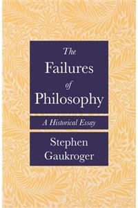 The Failures of Philosophy