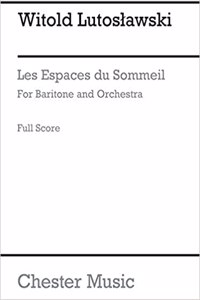 Espaces Due Sommeil For Baritone & Orche