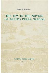 Jew in the Novels of Benito Pérez Galdós