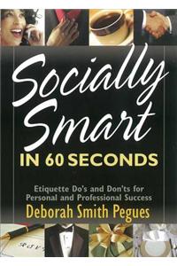 Socially Smart in 60 Seconds