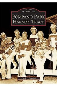 Pompano Park Harness Track