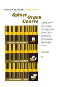 PALMERHUGHES SPINET ORGAN COURSE BK 5