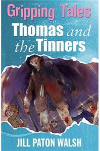 Gripping Tales: Thomas and the Tinners