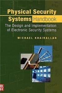 Physical Security Systems Handbook