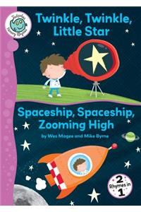 Twinkle, Twinkle, Little Star/Spaceship, Spaceship, Zooming High