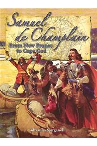 Samuel de Champlain: From New France to Cape Cod