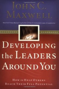 Developing the Leaders Around You