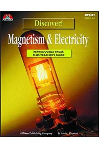 Discover! Magnetism and Electricity