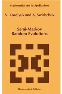 Semi-Markov Random Evolutions