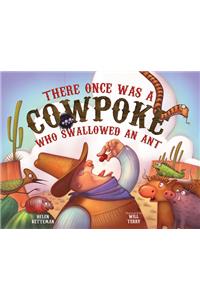 There Once Was a Cowpoke Who Swallowed an Ant