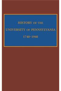 History of the University of Pennsylvania, 1740-1940