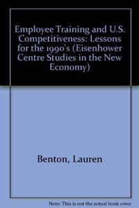 Employee Training and U.S. Competitiveness: Lessons for the 1990s