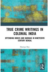 True Crime Writings in Colonial India