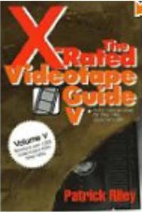 X-Rated Videotape Guide: Over 1,000 Reviews of 1993-1994 Adult Movies