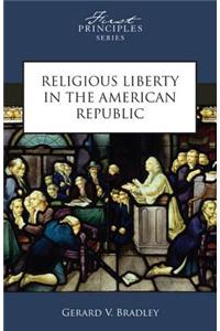Religious Liberty in the American Republic