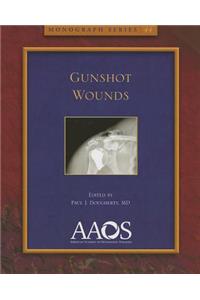 Gunshot Wounds