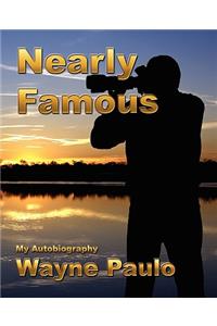 Nearly Famous