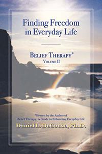 Belief Therapy Volume II