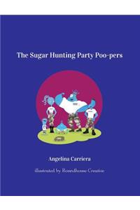 The Sugar Hunting Party Poo-Pers