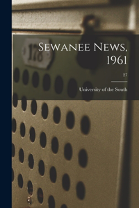 Sewanee News, 1961; 27