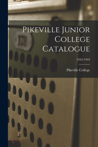 Pikeville Junior College Catalogue; 1942-1943