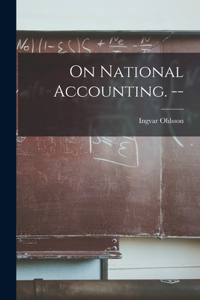 On National Accounting. --