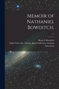 Memoir of Nathaniel Bowditch.; c.1