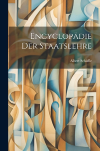 Encyclopädie Der Staatslehre