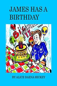 James has a birthday