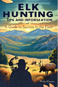 Elk Hunting Tips and Information