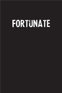 Fortunate