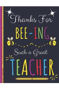 Thanks For Bee-ing Such a Great Teacher