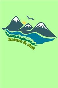 Nature & Shit