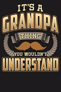 Its A Grandpa Thing You Wouldn't Understand