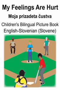 English-Slovenian (Slovene) My Feelings Are Hurt/Moja prizadeta čustva Children's Bilingual Picture Book