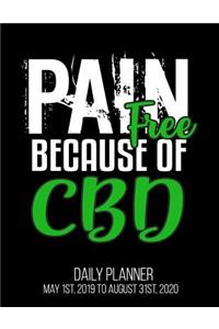Pain Free Because Of CBD Daily Planner May 1st, 2019 to August 31st, 2020