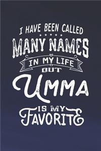 I Have Been Called Many Names in Life But Umma Is My Favorite